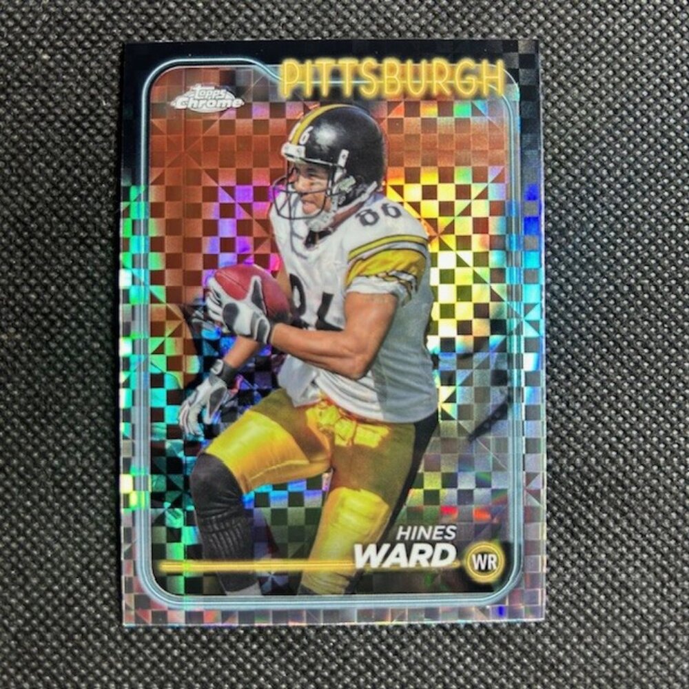 2024 Topps Chrome Hines Ward X-Fractor Pittsburgh Steelers